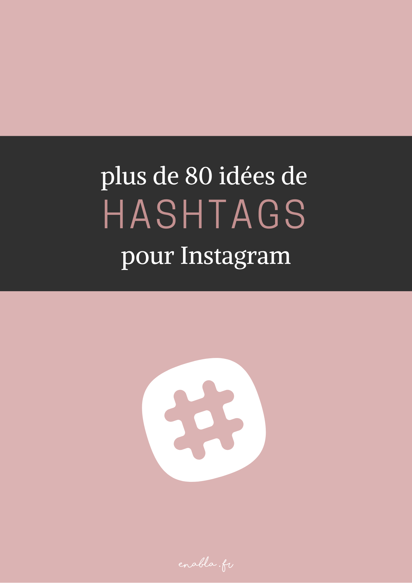 Utiliser Les Hashtags Sur Instagram Enabla 7544